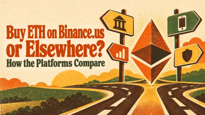 Buy ETH on Binance.us or Elsewhere_ How the Platforms Compare